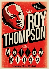 Concert Roy Thompson & the Mellow Kings 2019